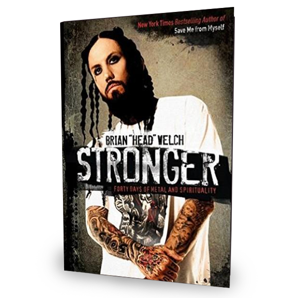 STRONGER: FORTY DAYS OF METAL AND SPIRITUALITY (Hardcover)
