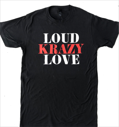 Loud Krazy Love T-Shirt