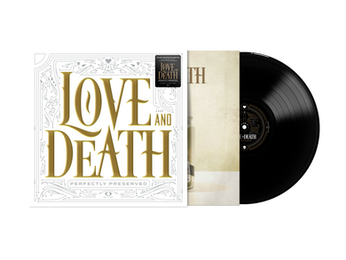 Love and Death - Perfectly Preserved (Ltd. Ed. 140G, Black Vinyl)